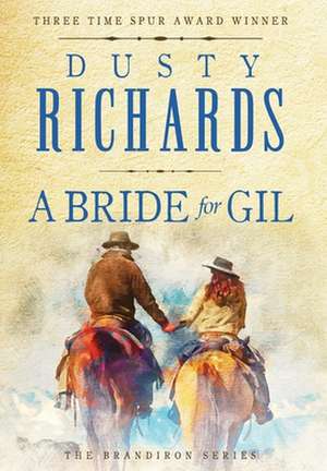 A Bride for Gil de Dusty Richards