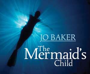 The Mermaid's Child de Nicola Barber