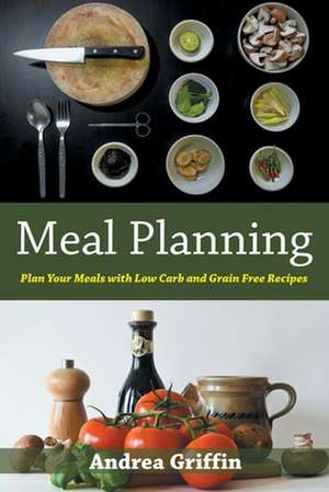 Meal Planning de Andrea Griffin