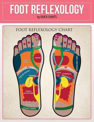 Foot Reflexology (Quick Reference Guide) de Quick Charts