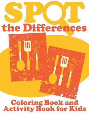 Spot the Differences (Coloring Book and Activity Book for Kids) de Speedy Publishing Llc