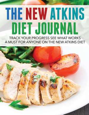 The New Atkins Diet Journal de Speedy Publishing LLC