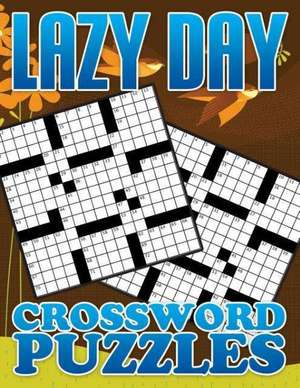 Lazy Day Crossword Puzzle Book de Speedy Publishing LLC