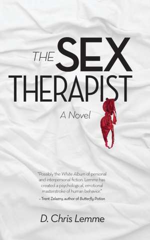 The Sex Therapist de D. Chris Lemme