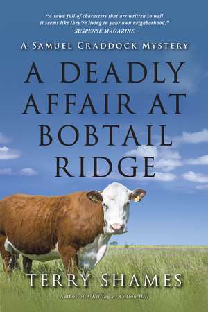 A Deadly Affair at Bobtail Ridge: A Samuel Craddock Mystery de Terry Shames