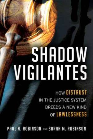 Shadow Vigilantes de Paul H. Robinson