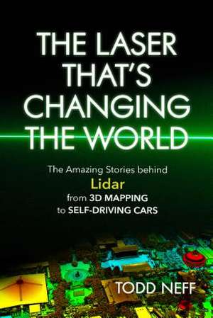 The Laser That's Changing the World de Neff, Todd