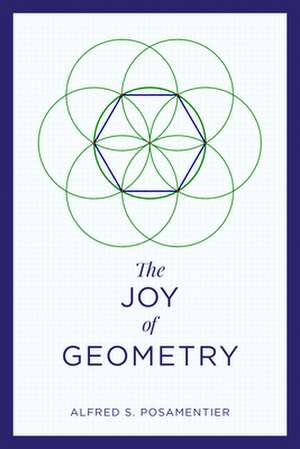 Joy of Geometry de Alfred S. Posamentier