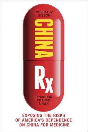 China Rx de Rosemary Gibson