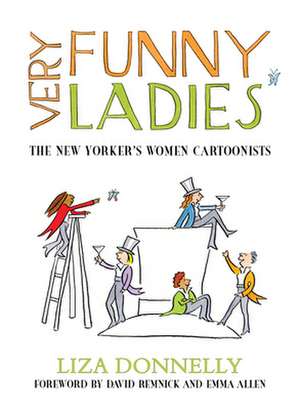 VERY FUNNY LADIES NEW YORKERS GREATEH de Liza Donnelly