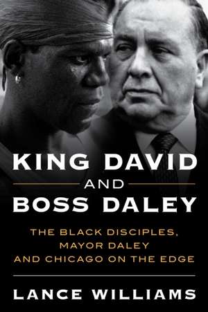 King David and Boss Daley de Lance Williams