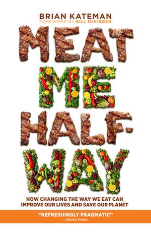 Meat Me Halfway de Brian Kateman