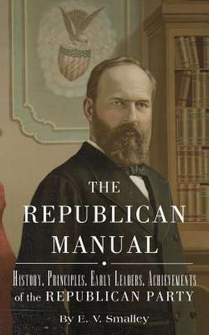 The Republican Manual de E. V. Smalley