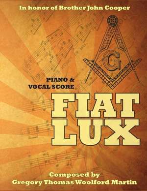 Fiat Lux de Gregory Thomas Woolford Martin