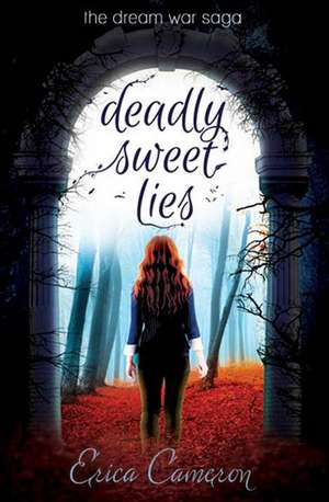 Deadly Sweet Lies de Erica Cameron