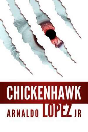 Chickenhawk de Arnaldo Lopez Lopez