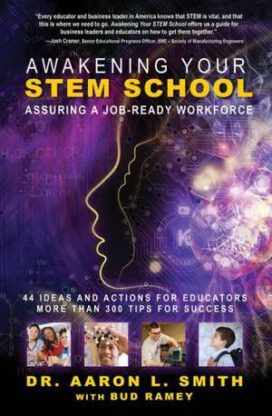 Awakening Your STEM School de Dr. Aaron L. Smith