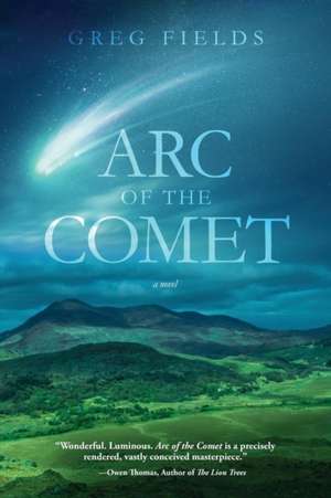 Arc of the Comet de Greg Fields