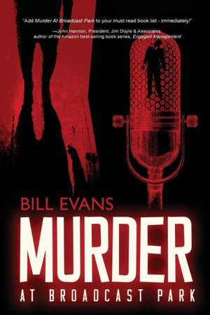 Murder at Broadcast Park de Bill Evans