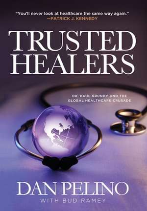 Trusted Healers de Dan Pelino