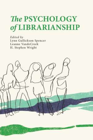 The Psychology of Librarianship de H. Stephen Wright