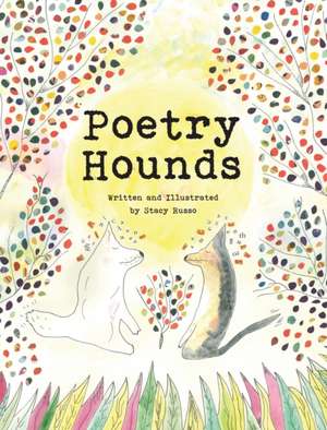 Poetry Hounds de Stacy Russo