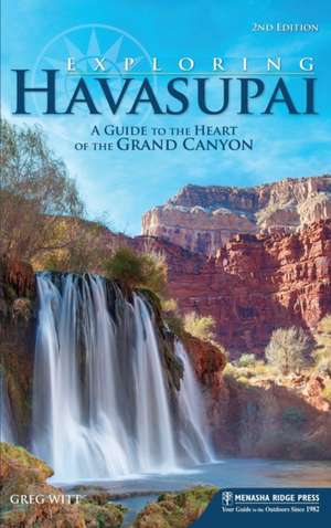 Exploring Havasupai de Greg Witt