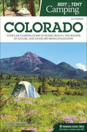 Best Tent Camping: Colorado de Monica Parpal Stockbridge