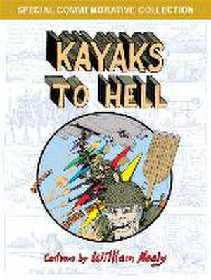 Kayaks to Hell de William Nealy