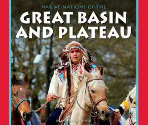 Native Nations of the Great Basin and Plateau de Barbara Krasner