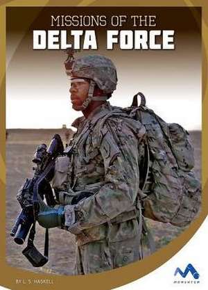 Missions of the Delta Force de S. Haskell