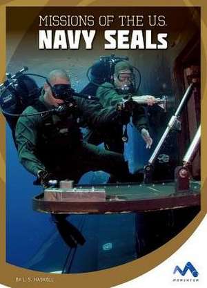 Missions of the U.S. Navy Seals de S. Haskell