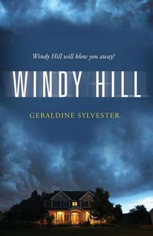 Windy Hill de Geraldine Sylvester