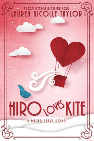 Hiro Loves Kite de Lauren Nicolle Taylor