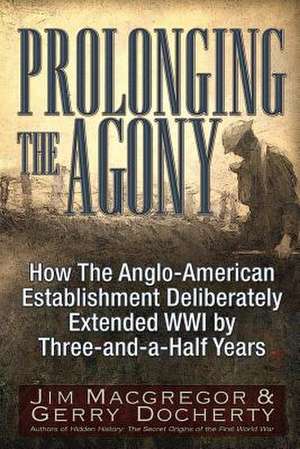 Prolonging the Agony de MacGregor, Jim