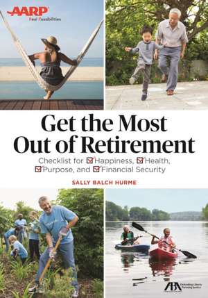 Aba/AARP Get the Most Out of Retirement de Sally Balch Hurme