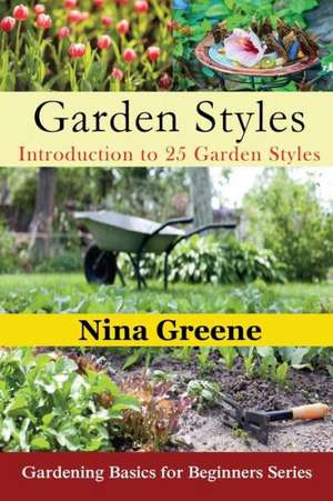 Garden Styles de Nina Greene