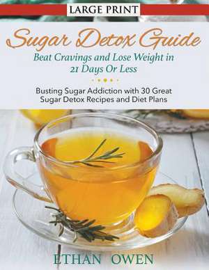 Sugar Detox Guide de Ethan Owen