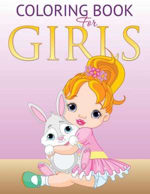 Coloring Book for Girls de Speedy Publishing LLC