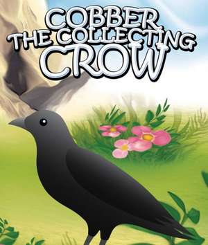 Cobber the Collecting Crow de Jupiter Kids