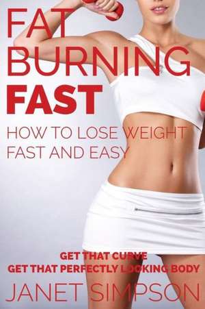 Fat Burning Fast de Janet Simpson