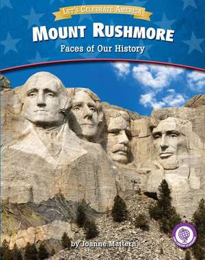 Mount Rushmore de Joanne Mattern