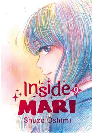 Inside Mari, Volume 9 de Shuzo Oshimi