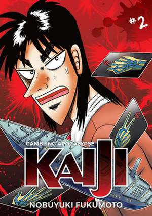 Gambling Apocalypse: Kaiji, Volume 2 de Nobuyuki Fukumoto