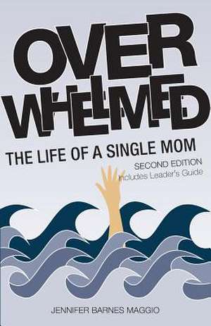 Overwhelmed - Second Edition de Jennifer Barnes Maggio