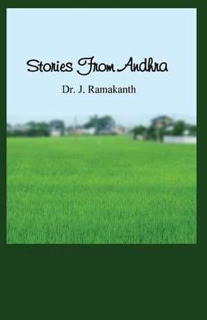 Stories from Andhra: Duty de Dr. J Ramakanth