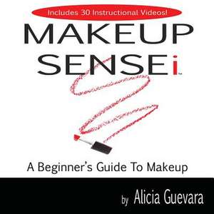 Makeup Sensei de Alicia Guevara