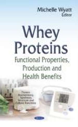 Whey Proteins de Michelle Wyatt