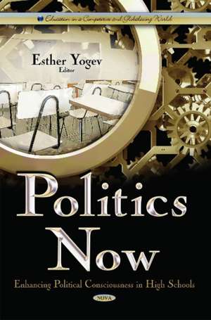 Politics Now de Esther Yogev