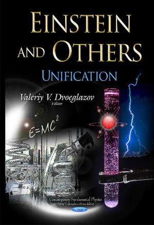Einstein & Others: Unification de Valeriy V Dvoeglazov